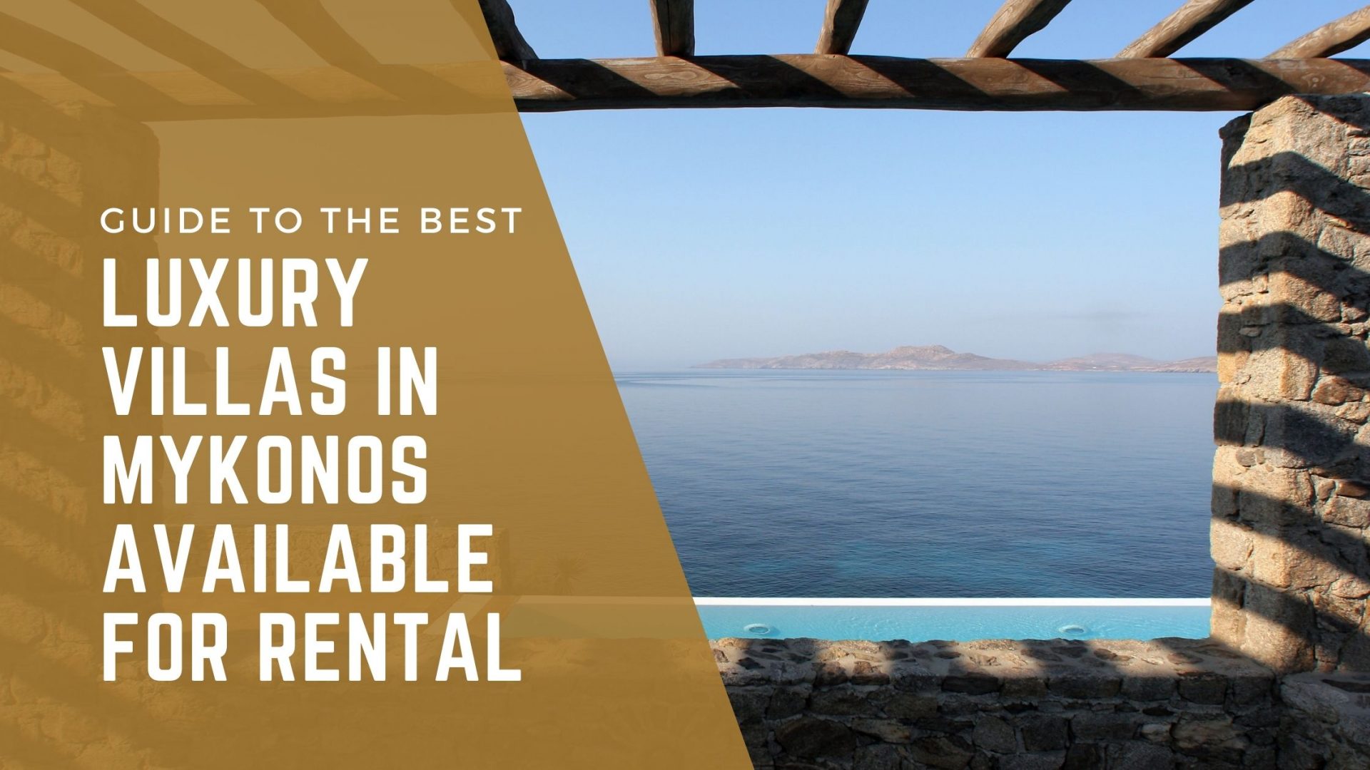 Guide To The Best Luxury Villas In Mykonos Available For Rental
