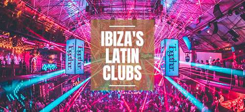 Ibiza's Latin Clubs