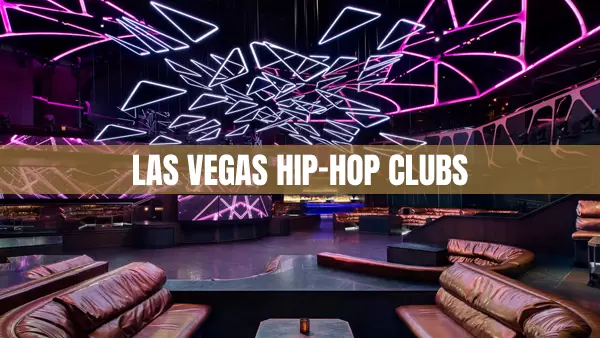 Hip Hop Clubs in Las Vegas