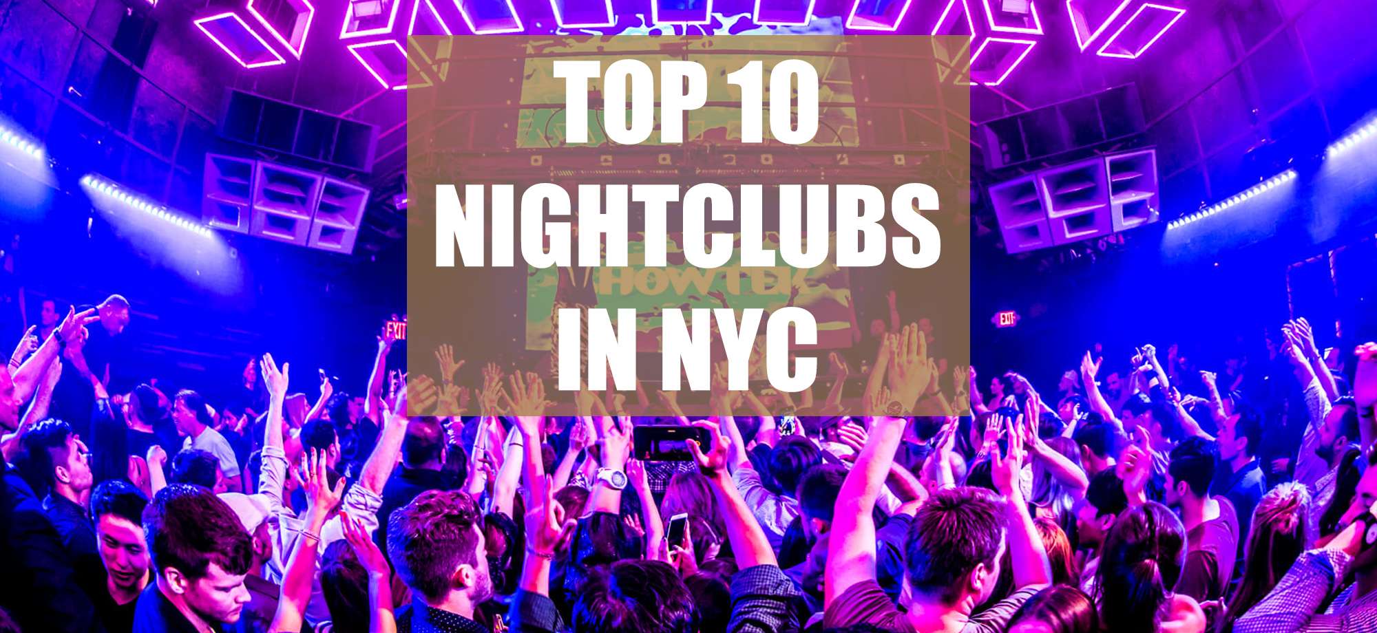 Top Nightclubs in New York City - Club Bookers